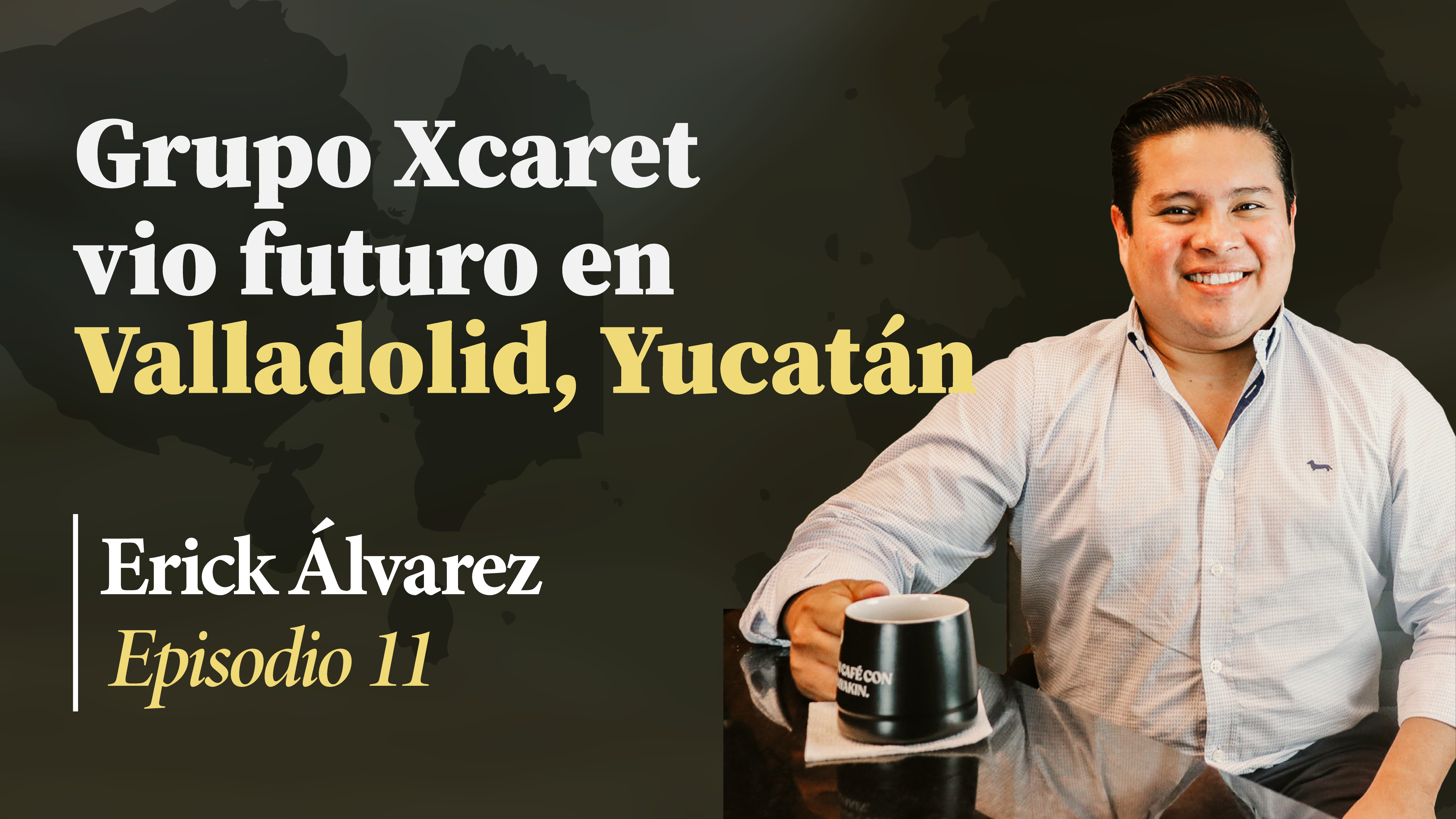 Grupo Xcaret, vio futuro en Valladolid| Un Café con Mayakin (Ep:11) Erick Álvarez