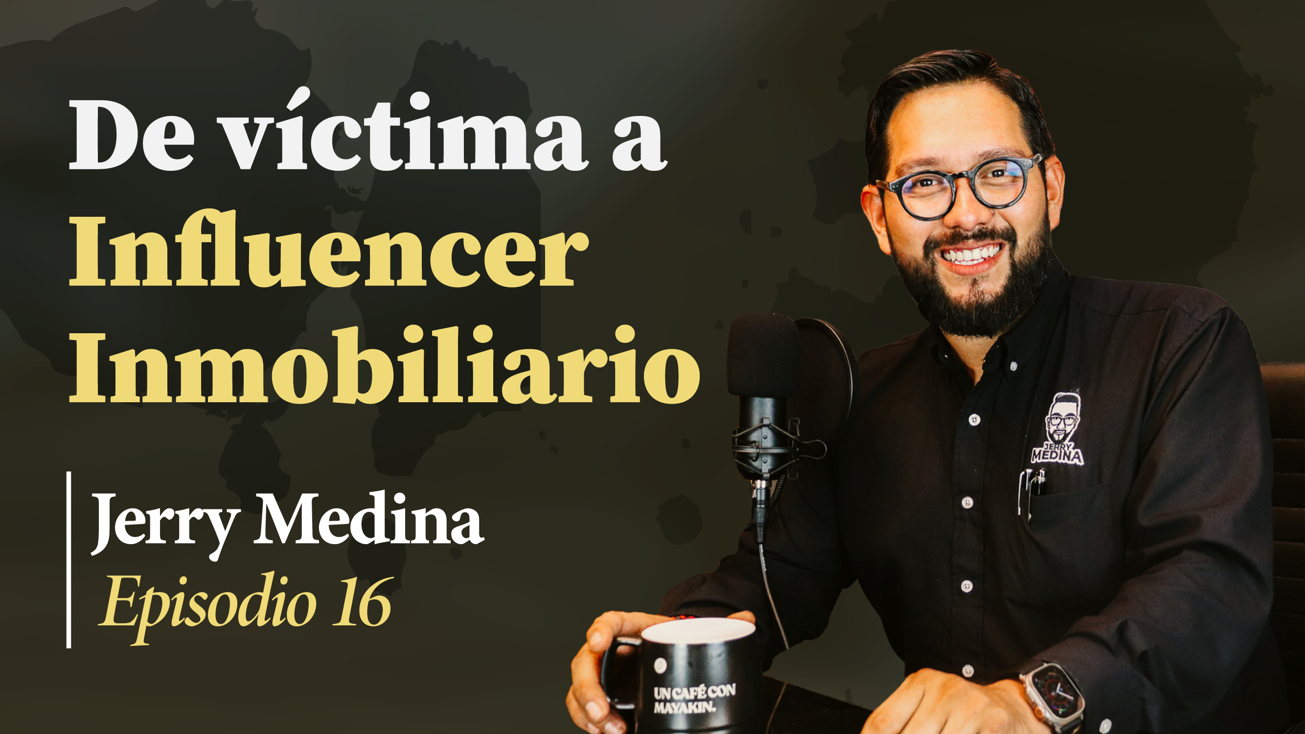 De víctima a influencer inmobiliario | (Ep.16) Jerry Medina